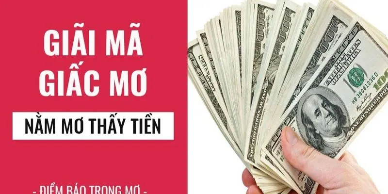 Ý nghĩa giấc mơ lượm được tiền theo nhiều trường hợp