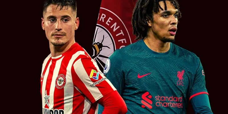 Dự đoán kết quả trận đấu giữa Brentford và Liverpool