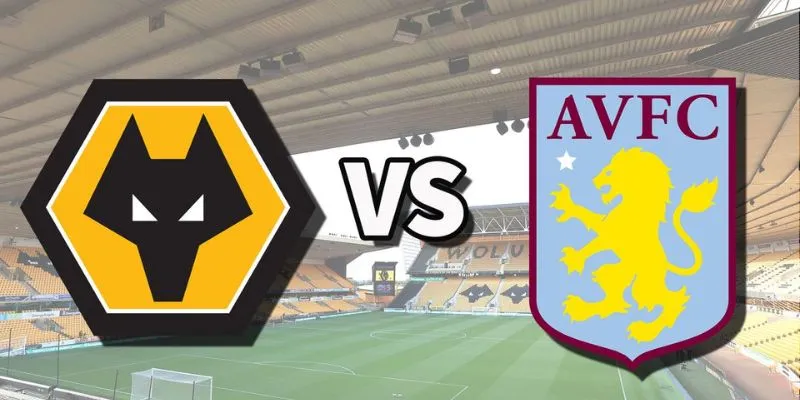 Đội hình dự kiến hai đội Wolverhampton Wanderers vs Aston Villa